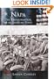 Napa:    The  Transformation  of  an  American  Town   (CA)  (Making of America)