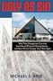 Ugly As Sin: Why They Changed Our Churches from Sacred Places to Meeting Spaces and How We Can Change Them Back Again (Forthright Edition)