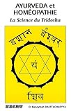 Ayurveda et Hom�opathie - la Science du Tridosha