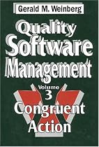 Quality Software Management, Vol. 3: Congruent Action