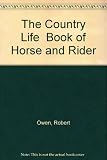 The Country life book of horse and rider