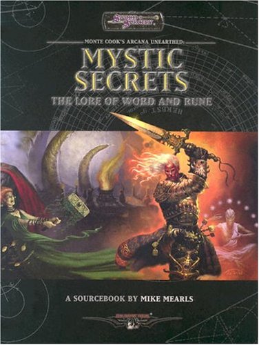 Cover image : Monte Cook's Arcana Unearthed Mysitic Secrets: The Lore of Word and Rune (Sword & Sorcery)