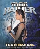 Lara Croft: Tomb Raider : Tech Manual (Pocket Books Media Tie-In)