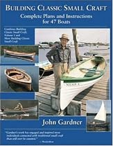 Building Classic Small Craft : Complete Plans and Instructions for 47 Boats