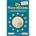 Die Euro-M�nzen 2008: Katalog der Umlauf- und Sonderm�nzen sowie der Kursm�nzens�tze und Banknoten aller Euro-Staaten
