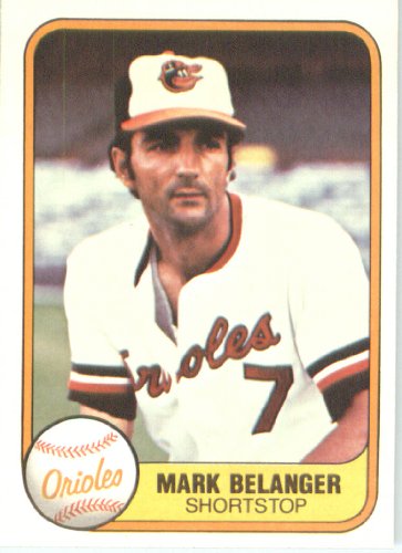 1981 Fleer # 175 Mark Belanger Baltimore Orioles Baseball Card - In A Protective ScrewDown Display Case!