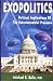 Exopolitics: Political Implications Of The Extraterrestrial Presence