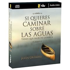 Si quiere caminar sobre las aguas tiene que salir de la barca, audio libro (Spanish Edition)