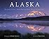 Alaska: A Photographic Excursion
