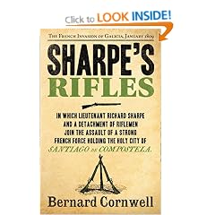 Sharpe's Rifles: The French Invasion of Galicia, January 1809 (The Sharpe Series, Book 6)