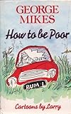 How to be poor