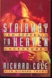 Stairway to Heaven: Led Zeppelin Uncensored