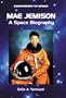 Mae Jemison: A Space Biography (Countdown to Space)