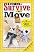 How to Survive A Move: by Hundreds of Happy People Who Did and Some Things to Avoid, From a Few Who Haven't Unpacked Yet (Hundreds of Heads Survival Guides)