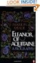 Eleanor of Aquitaine: A Biography