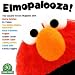 Elmopalooza!