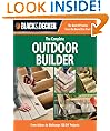 Black & Decker The Complete Outdoor Builder: From Arbors to Walkways: 150 DIY Projects