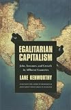 Egalitarian Capitalism: Jobs, Incomes, and Growth in Affluent Countries (Rose)