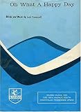  : Oh What A Happy Day (Vocal 4-Part Edition SATB in C with Chords)