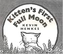 Kitten's First Full Moon