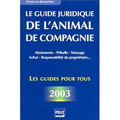 Le Guide juridique de l'animal de compagnie 2003