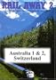 Rail Away 2, Episodes 7-9: Australia 1 & 2, Switzerland