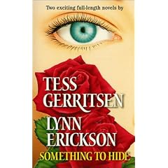 Something to hide /Tess Gerritsen, Lynn Erickson