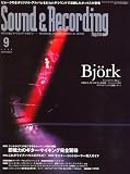 Sound & Recording Magazine (�T�E���h �A���h ���R�[�f�B���O �}�K�W��) 2006�N 09���� [�G��]