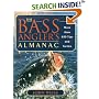 The Bass Angler's Almanac: More Than 650 Tips and Tactics