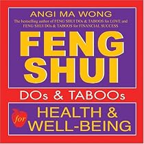 Feng Shui Do's and Taboos for Health and Well-Being
