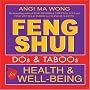 Feng Shui Do's and Taboos for Health and Well-Being