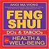 Feng Shui Do's and Taboos for Health and Well-Being