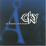 An Answer Can Be Found an album by Cky