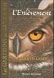 Les Gardiens de Ga'Hoole, Tome 1 : L'Enl�vement