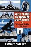 Who Could That Be at This Hour?[ALL THE WRONG QUES # WHO COU][Paperback]