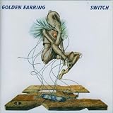 Switch by Golden Earring