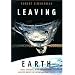 Leaving Earth: Space Stations, Rival Superpowers, and the Quest for Interplanetary Travel