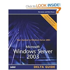 Microsoft Windows Server 2003 Delta Guide (2nd Edition) (Delta Guide)