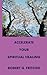 Accelerate Your Spiritual Healing