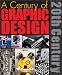 Century of Graphic Design, A