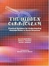 The Hidden Curriculum: Practical Solutions for Understanding Unstated Rules in Social Situations