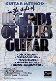 Guitar Method: Legends of Blues Guitar