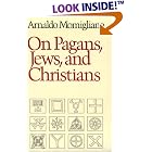Click here to buy On Pagans, Jews, and Christians by  Arnaldo Momigliano.