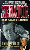 The Senator: My Ten Years With Ted Kennedy