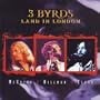 3 Byrds Land in London