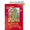 Wirklich wahre Weihnachtsgeschichten