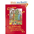 Wirklich wahre Weihnachtsgeschichten