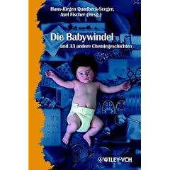 Die Babywindel und 34 andere Chemiegeschichten (Erlebnis Wissenschaft) (Taschenbuch)