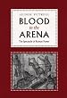 Blood in the Arena: The Spectacle of Roman Power