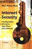 Internet Security: Cryptographic Principles, Algorithms and Protocols